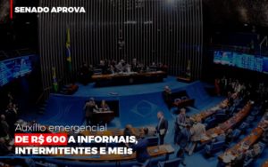 Senado Aprova Auxilio Emergencial De 600 - Escritório de Contabilidade em Osasco - SP |  Apoio Prime