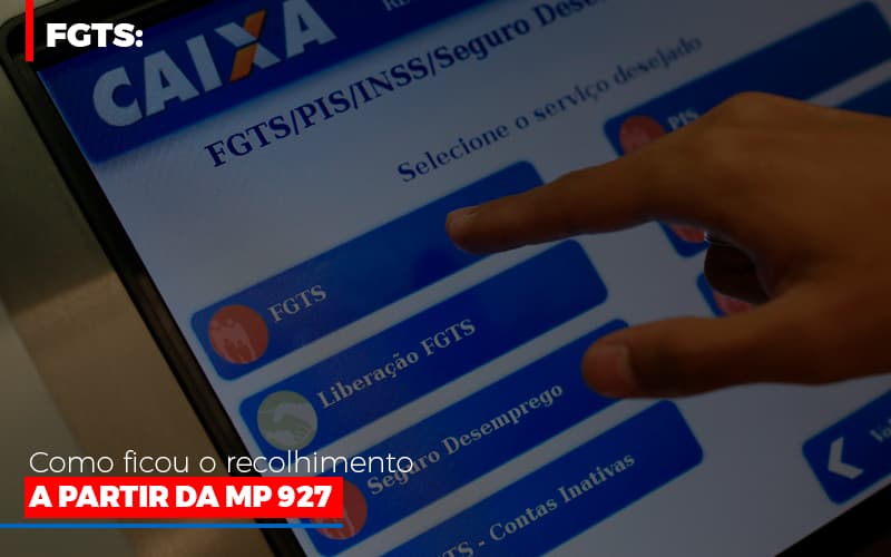 Fgts Como Ficou O Recolhimento A Partir Da Mp 927 - Escritório de Contabilidade em Osasco - SP |  Apoio Prime