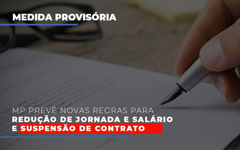 Mp Prevê Novas Regras Para Redução De Jornada E Salário E Suspensão De Contrato - Escritório de Contabilidade em Osasco - SP |  Apoio Prime