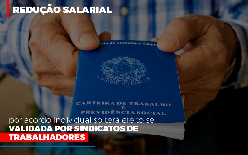 Reducao Salarial Por Acordo Individual So Tera Efeito Se Validada Por Sindicatos De Trabalhadores - Escritório de Contabilidade em Osasco - SP |  Apoio Prime