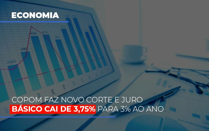 Copom Faz Novo Corte E Juro Basico Cai De 375 Para 3 Ao Ano - Escritório de Contabilidade em Osasco - SP |  Apoio Prime