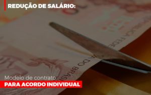 Reducao De Salario Modelo De Contrato Para Acordo Individual - Escritório de Contabilidade em Osasco - SP |  Apoio Prime