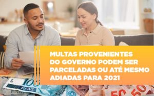 Vai Um Pouco De Folego Multas Do Governo Podem Ser Parceladas - Escritório de Contabilidade em Osasco - SP |  Apoio Prime