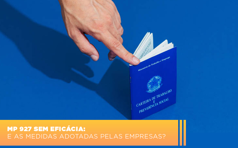 Mp 927 Sem Eficacia E As Medidas Adotadas Pelas Empresas - Escritório de Contabilidade em Osasco - SP |  Apoio Prime