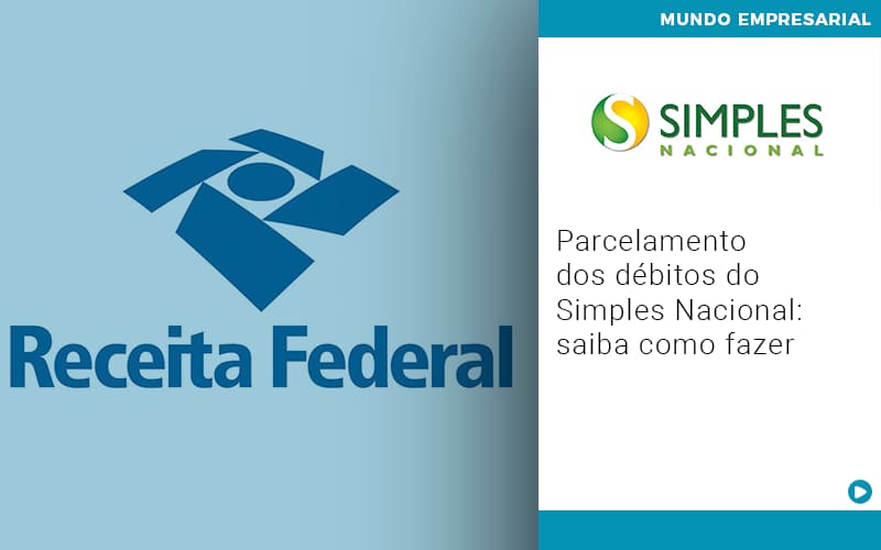 Parcelamento Dos Debitos Do Simples Nacional Saiba Como Fazer - Escritório de Contabilidade em Osasco - SP |  Apoio Prime