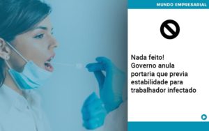 Governo Anula Portaria Que Previa Estabilidade Para Trabalhador Infectado - Escritório de Contabilidade em Osasco - SP |  Apoio Prime