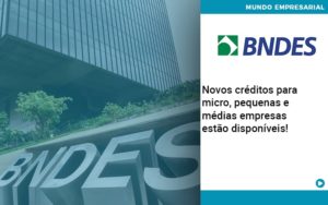 Novos Creditos Para Micro Pequenas E Medias Empresas Estao Disponiveis - Escritório de Contabilidade em Osasco - SP |  Apoio Prime