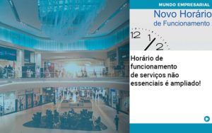 Horario De Funcionamento De Servicos Nao Essenciais E Ampliado - Escritório de Contabilidade em Osasco - SP |  Apoio Prime