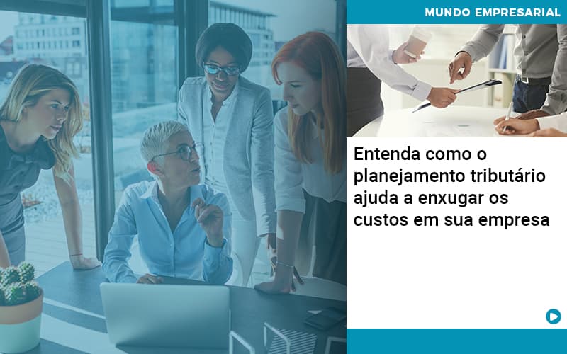 Planejamento Tributario Porque A Maioria Das Empresas Paga Impostos Excessivos Abrir Empresa Simples - Escritório de Contabilidade em Osasco - SP |  Apoio Prime